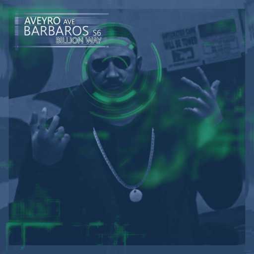 كلمات اغنية أفيرو افي – BARBAROS S6 (Billion Way) مكتوبة