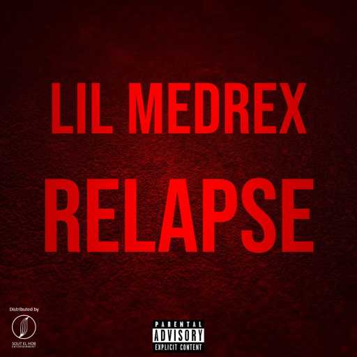كلمات اغنية ميدريكس – Relapse مكتوبة