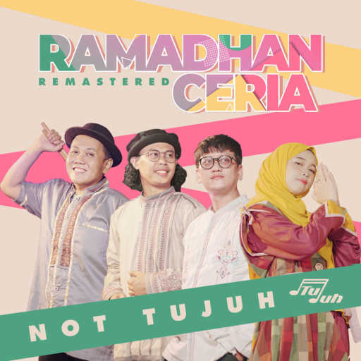 كلمات اغنية Not Tujuh – Ramadhan Ceria (Remastered) مكتوبة