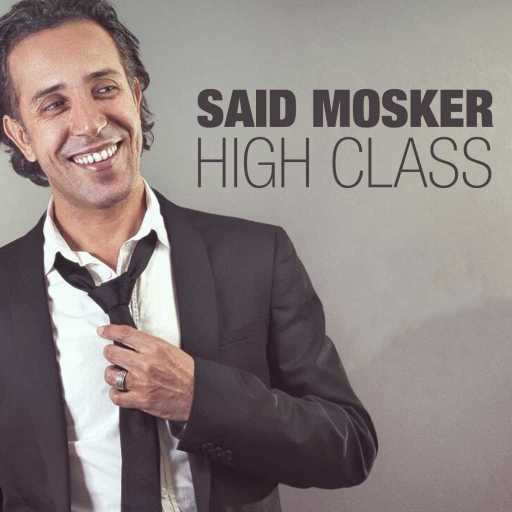 كلمات اغنية سعيد مسكر – هاي كلاس مكتوبة