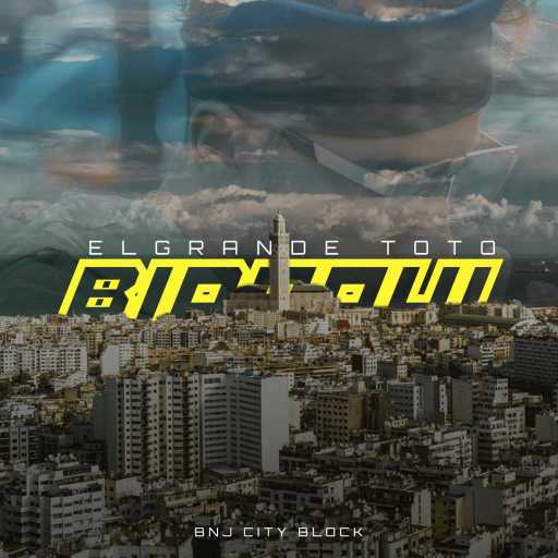 كلمات اغنية إل غراندي طوطو – بداوي مكتوبة