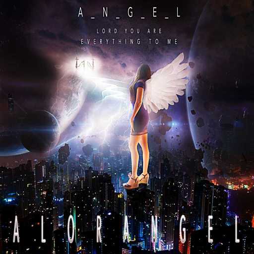 كلمات اغنية ALORANGEL – يا رب أنت كل شيء بالنسبة لي مكتوبة