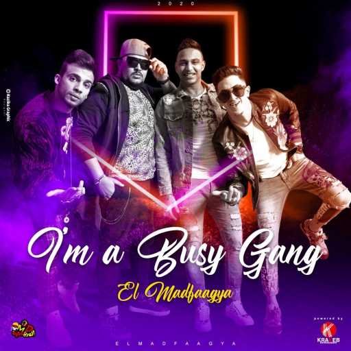 كلمات اغنية المدفعجية – I’m A Busy Gang مكتوبة